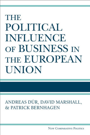 The Political Influence of Business in the