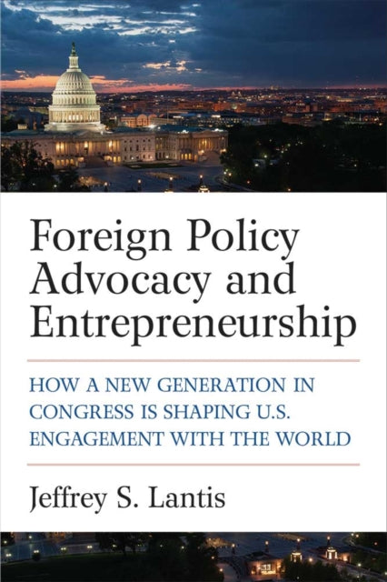 Foreign Policy Advocacy and Entrepreneurship  How