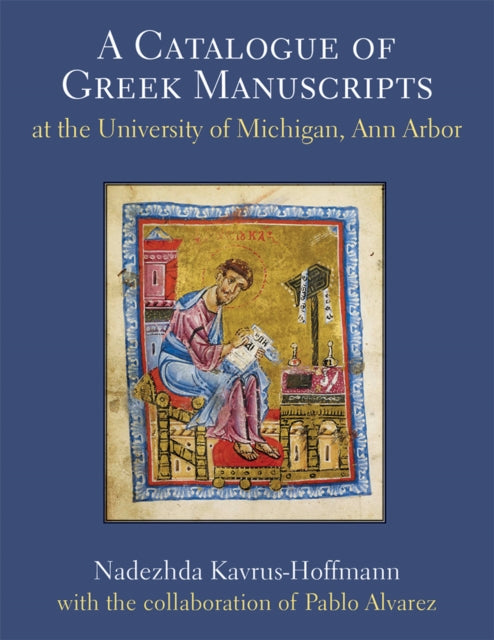 A Catalogue of Greek Manuscripts at the