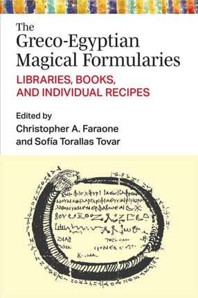 The GrecoEgyptian Magical Formularies