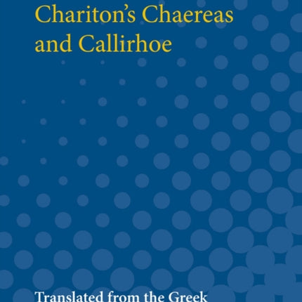 Chariton's Chaereas and Callirhoe