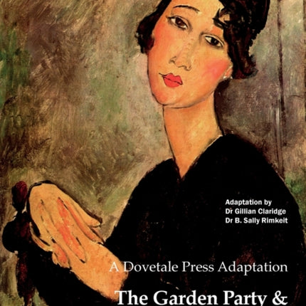 A Dovetale Press Adaptation of The Garden Party  The Dolls House by Katherine Mansfield 2 Dovetale Press Books