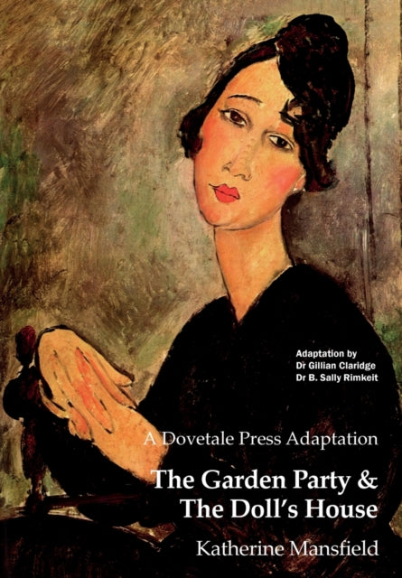 A Dovetale Press Adaptation of The Garden Party  The Dolls House by Katherine Mansfield 2 Dovetale Press Books