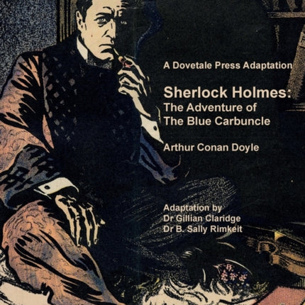 A Dovetale Press Adaptation of Sherlock Holmes The Adventure of The Blue Carbuncle by Arthur Conan Doyle 4 Dovetale Press Books