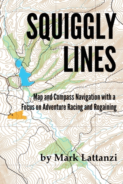 Squiggly Lines Map and Compass Navigation in Adventure Races and Rogaines
