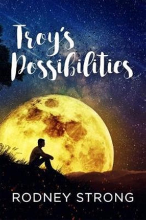Troys Possibilities Nothing Is Straightforward