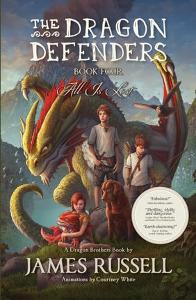 The Dragon Defenders  Book Four All Is Lost 4