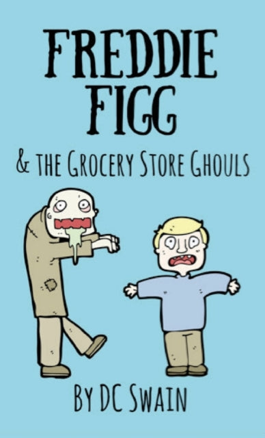 Freddie Figg & the Grocery Store Ghouls