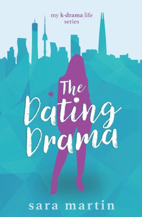 The Dating Drama 2 My KDrama Life