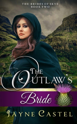The Outlaws Bride 2 The Brides of Skye