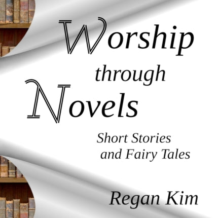 Worship Through Novels