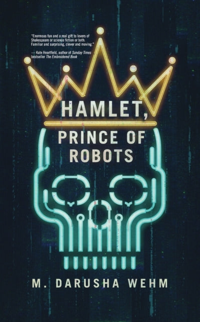 Hamlet Prince of Robots
