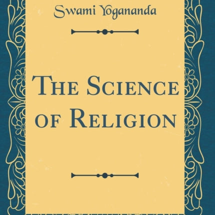 The Science of Religion Classic Reprint