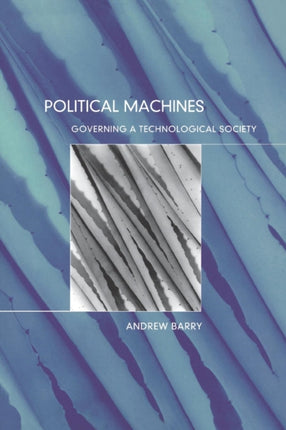 Political Machines Governing a Technological