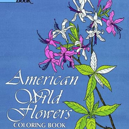 American Wild Flowers Coloring Book Dover Nature Coloring Book