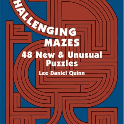 Challenging Mazes 48 New  Unusual Puzzles