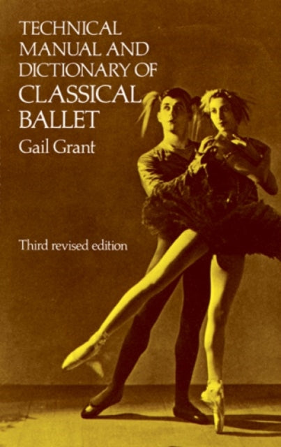 Technical Manual and Dictionary of Classical Ballet