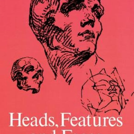 Heads, Features and Faces