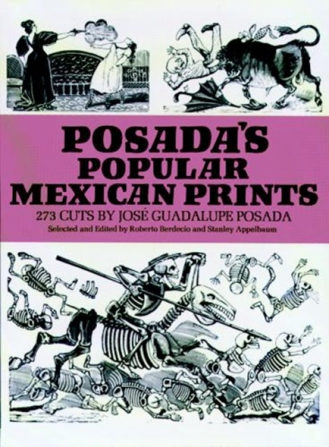 Posada'S Popular Mexican Prints