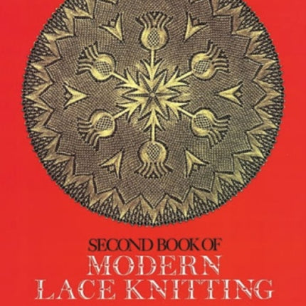 The Second Book of Modern Lace Knitting