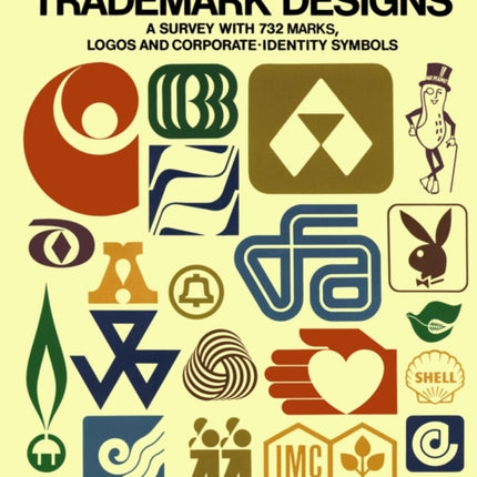 American Trade-Mark Designs: Survey with 732 Marks, Logos and Corporate-Identity Signs