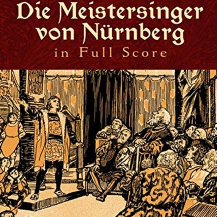 Mastersingers of Nuremberg Die Meistersinger Von Nurnberg Full Score