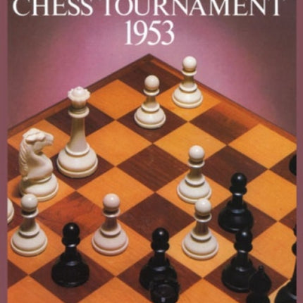 International Chess Tournament 1953 Zurich Dover