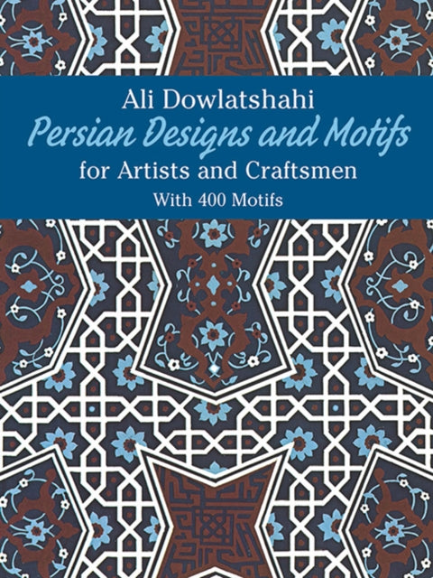 Persian Designs and Motifs for Artists and
