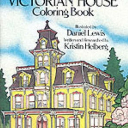 The Victorian House Colouring Book