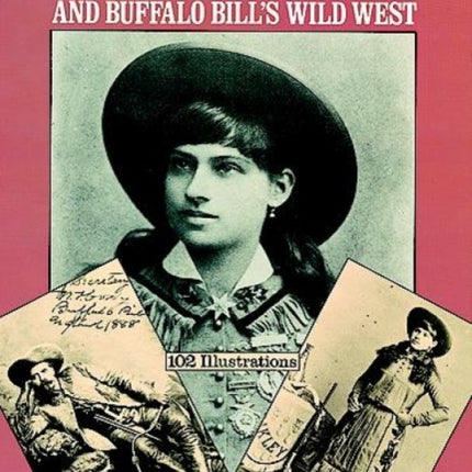 Annie Oakley and Buffalo Bill's Wild West