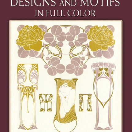 300 Art Nouveau Designs and Motifs in Full Color