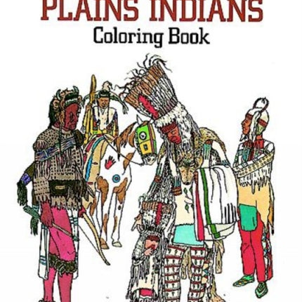 Plains Indians Colouring Book Dover History Coloring Book