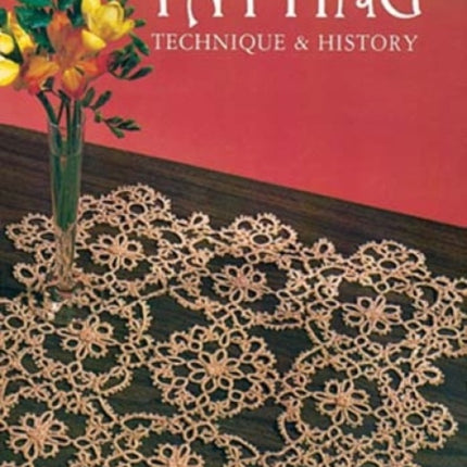 Tatting Technique and History Dover Knitting