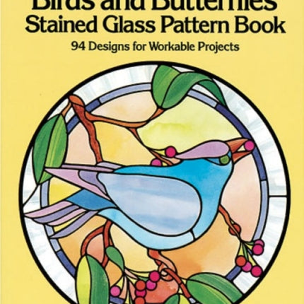 Birds and Butterflies Stained Glass Pattern Book