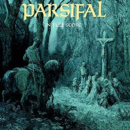 Parsifal: In Full Score