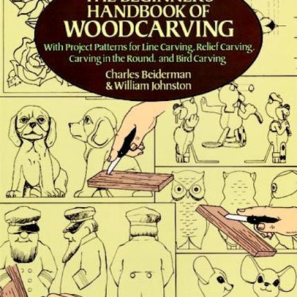 The Beginner's Handbook of Woodcarvings