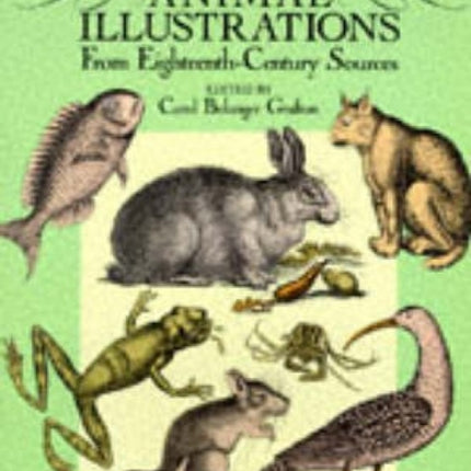 Treasury of Animal Illustrations from Eighteenth Century Sources