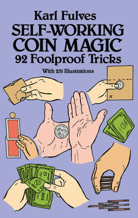 Selfworking Coin Magic 92 Foolproof Tricks Dover Magic Books