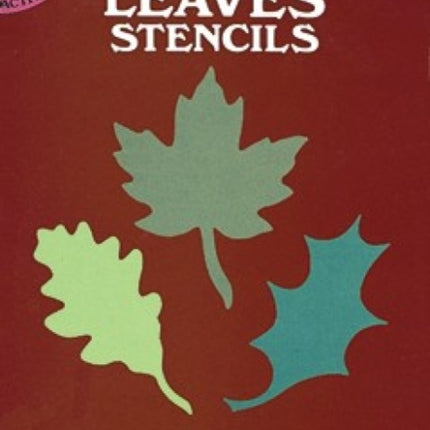 Fun with Leaves Stencils Dover Stencils