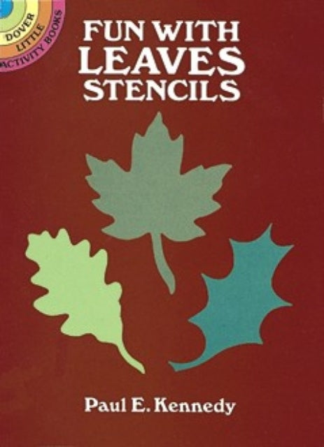 Fun with Leaves Stencils Dover Stencils