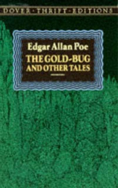 The Gold-Bug and Other Tales