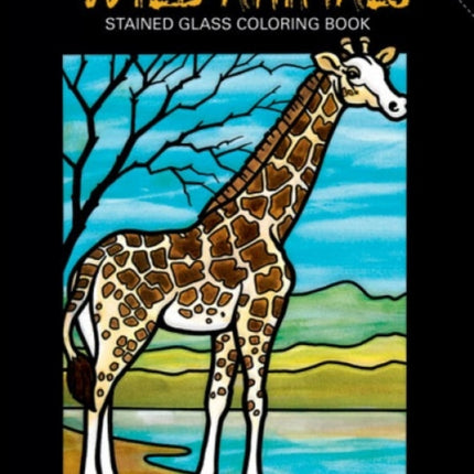 Wild Animals Stained Glass Colouring Book Dover Nature Stained Glass Coloring Book