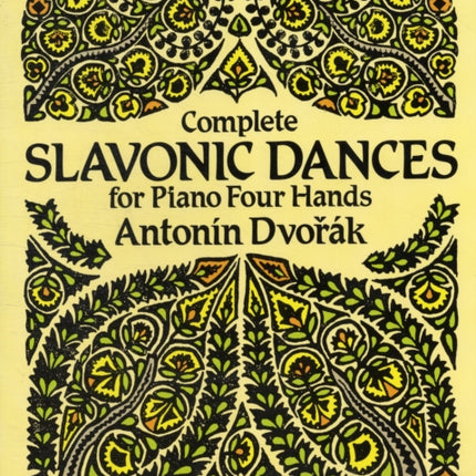 Complete Slavonic Dances - Piano Four Hands