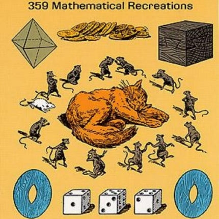 The Moscow Puzzles: 359 Mathematical Recreations