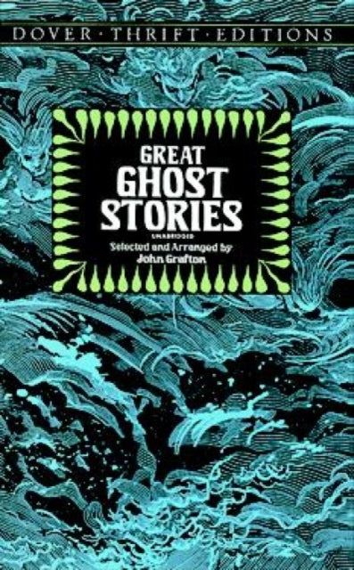 Great Ghost Stories: Bram Stoker, Charles Dickens, Ambrose Bierce and More