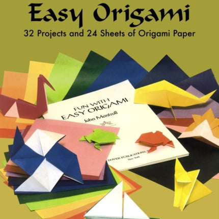 Fun with Easy Origami: 32 Projects and 24 Sheets of Origami Paper