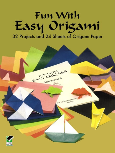 Fun with Easy Origami: 32 Projects and 24 Sheets of Origami Paper