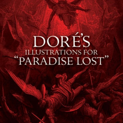 Doré'S Illustrations for "Paradise Lost