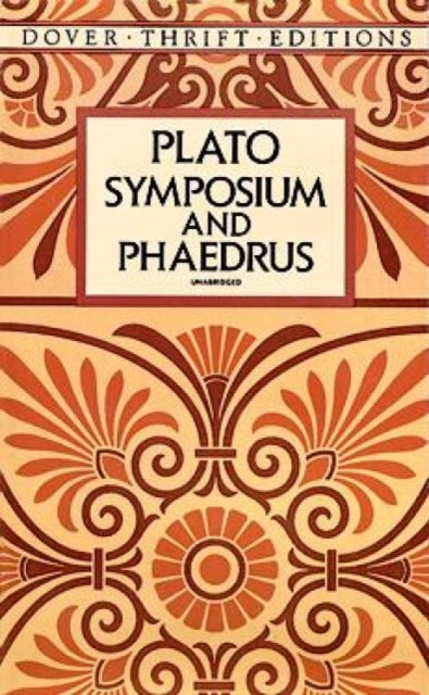 Symposium and Phaedrus