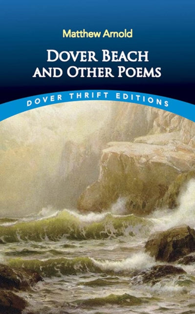 Dover Beach and Other Poems Dover Thrift Editions